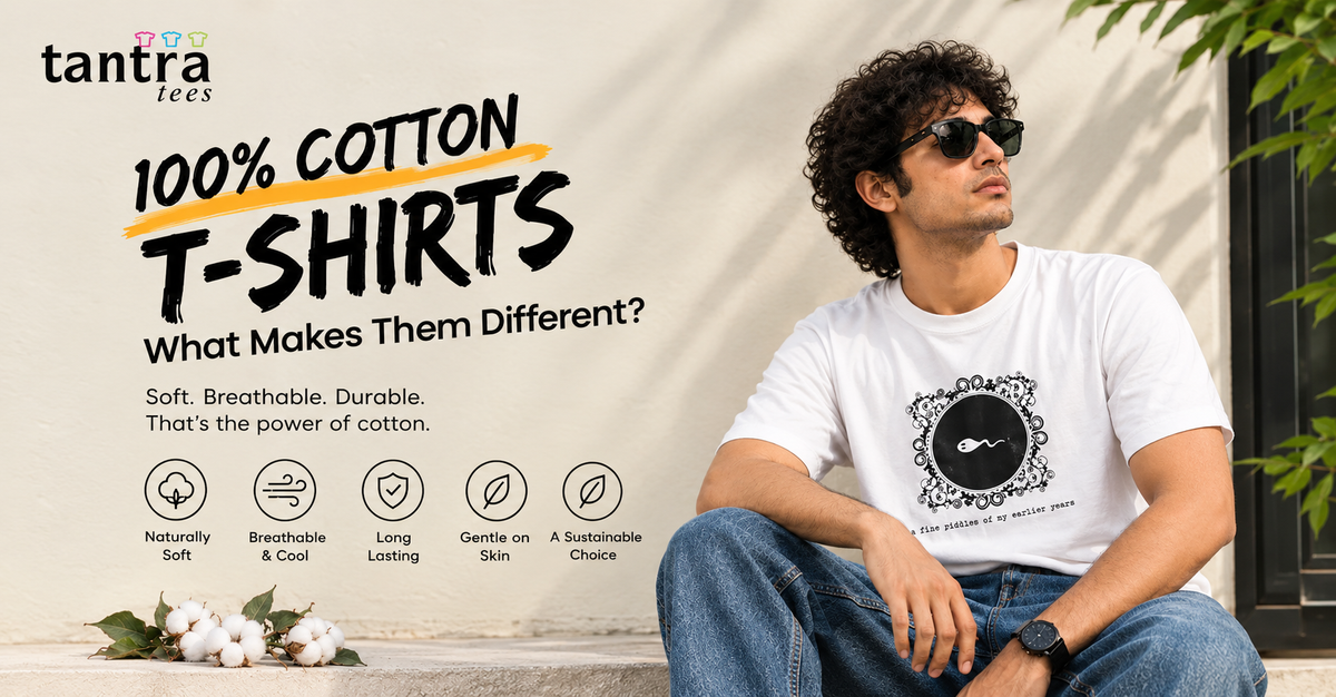 100% Cotton T-Shirts: What Makes Them Different (and Why Your Wardrobe Needs Them)
