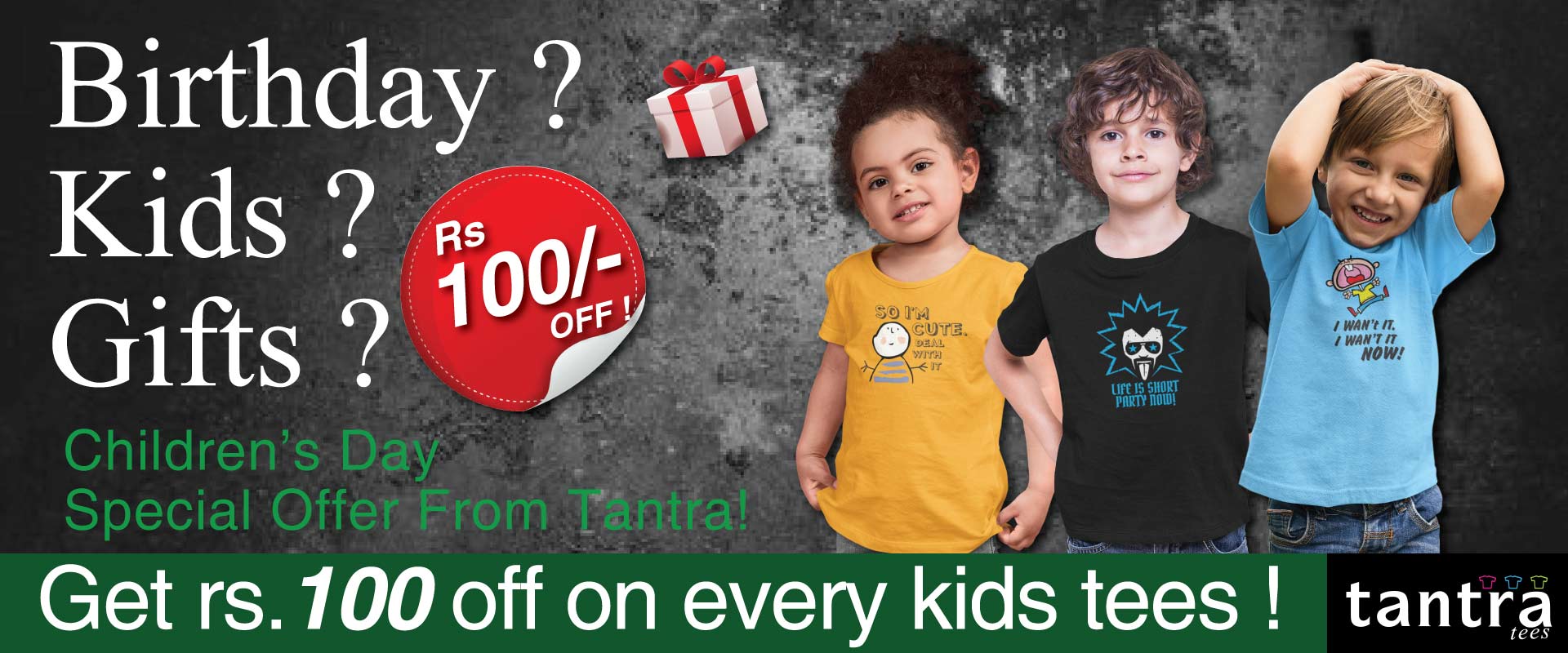 🎉 Celebrate Children’s Day with Style – Get ₹100 OFF on Trendy Tees at Tantra T-Shirts