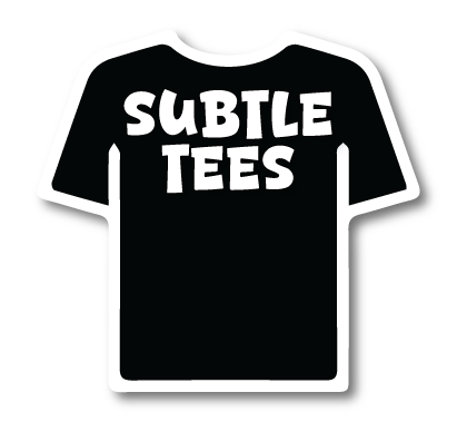 Subtle Tees