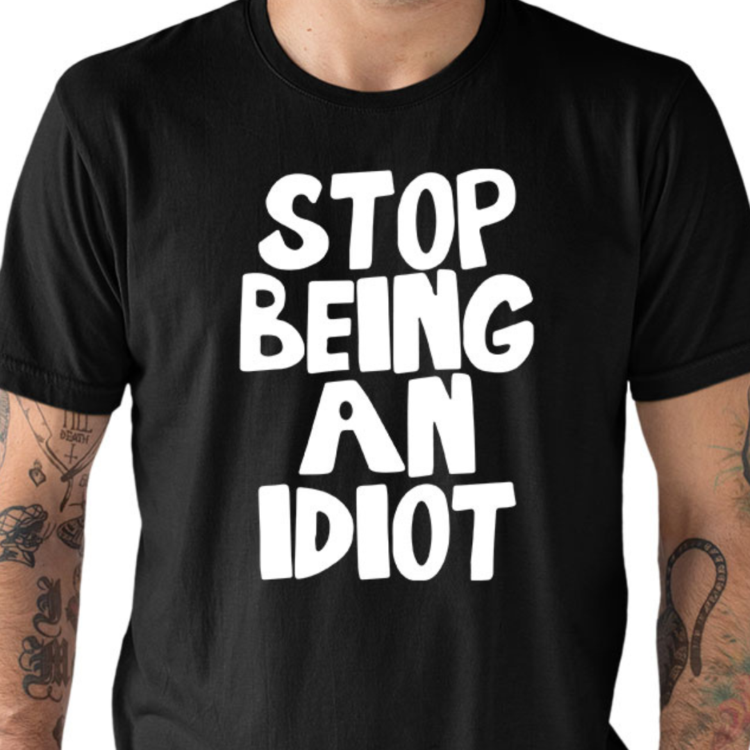 Tantra An Idiot Cotton Unisex T-Shirt Everyday Casual Wear Original Since 1997 Shipping Globally