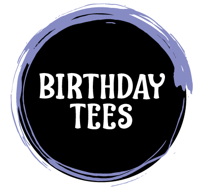 Birthday Tees
