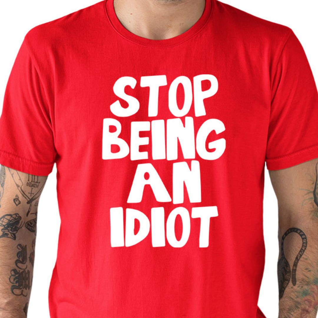 Tantra An Idiot Cotton Unisex T-Shirt Everyday Casual Wear Original Since 1997 Shipping Globally