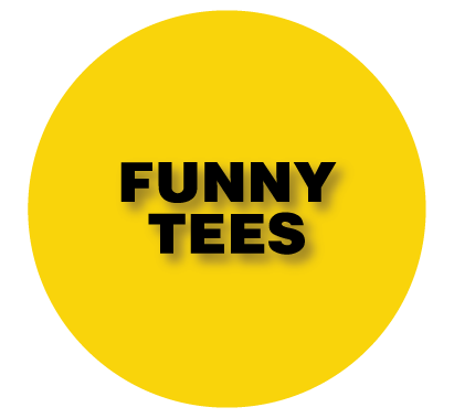 Funny Tees