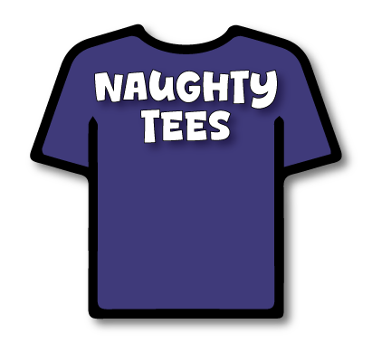 Naughty Tees