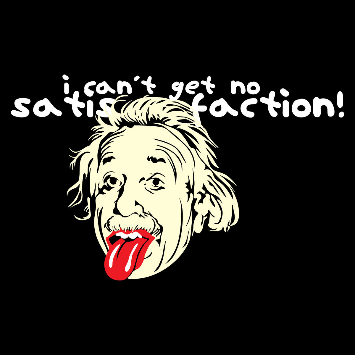 Satisfaction Einstein Graphic T-Shirt | Tantra T-Shirts