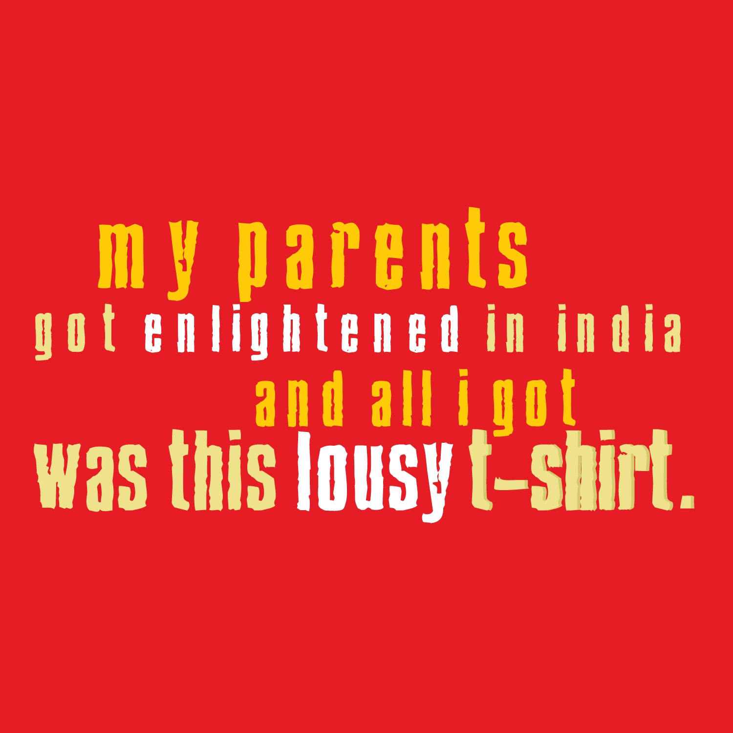 Lousy T-shirt 100% Cotton Men's Everyday Casual Wear Shipping Globally